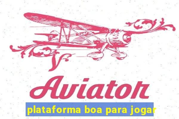 plataforma boa para jogar